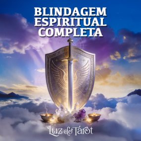 Blindagem Espiritual Completa